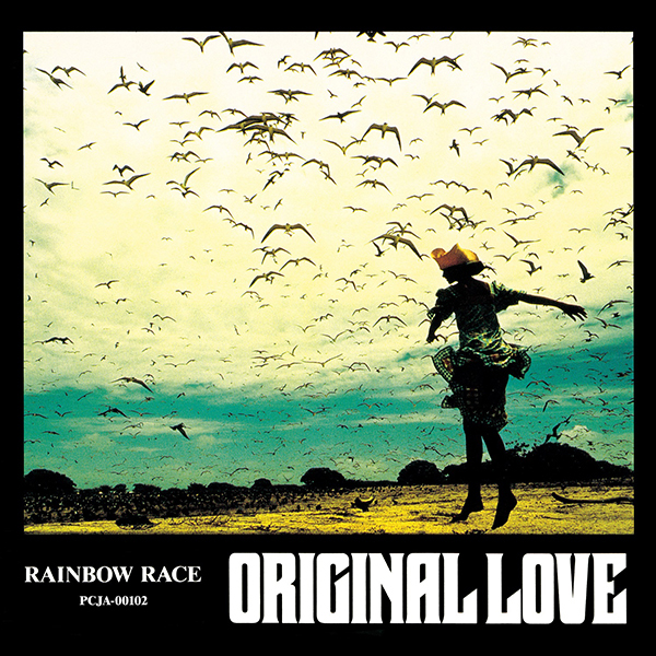 Original Love – RAINBOW RACE